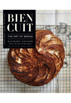 Bien Cuit: The Art of Bread