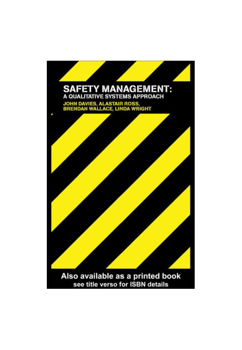 Safety Management - A Qualitative Systems Approach