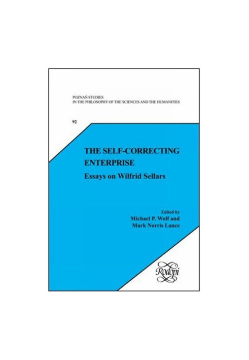 The Self-Correcting Enterprise: Essays on Wilfrid Sellars (Poznan Studies in the Philosophy of the Sciences and the Humanitie