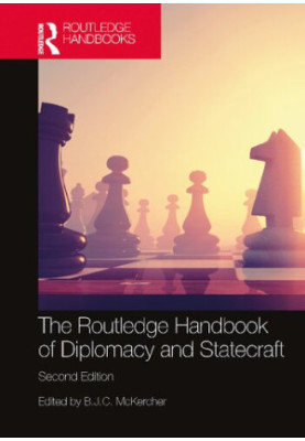 The Routledge Handbook of Diplomacy and Statecraft