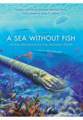 A sea without fish: life in the Ordovician sea of the Cincinnati region