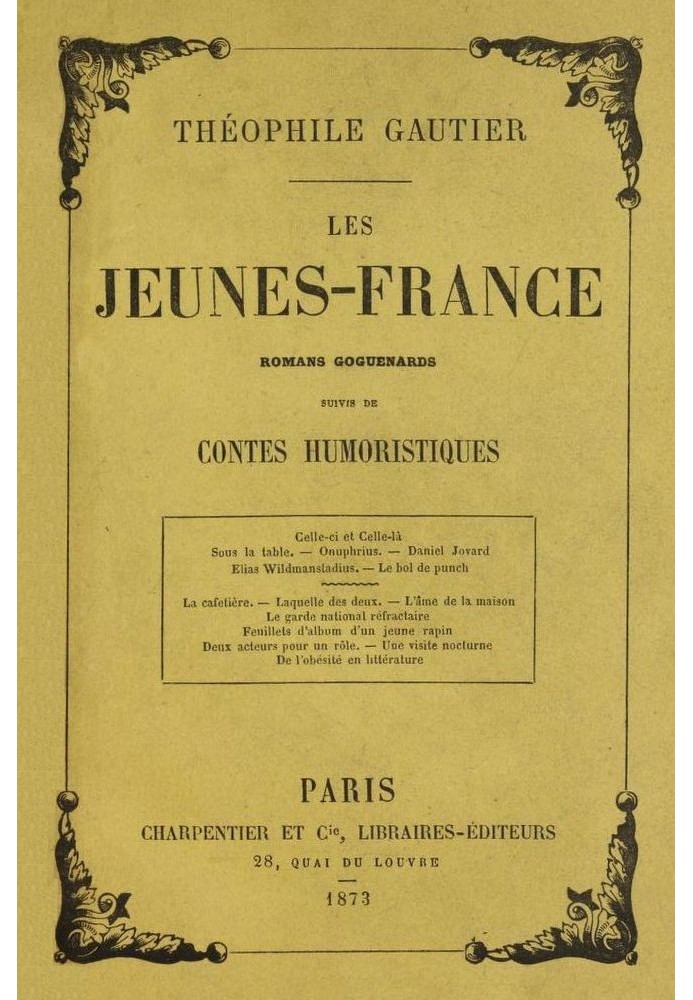 Les Jeunes-France: глузливі романи; а потім Гумористичні казки