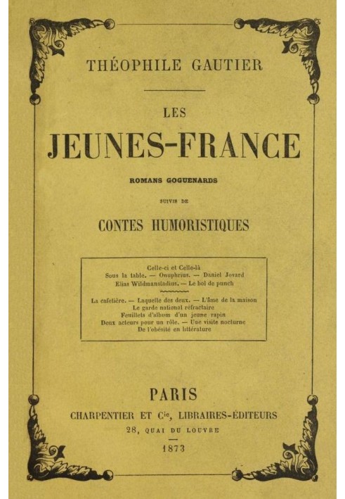 Les Jeunes-France: глузливі романи; а потім Гумористичні казки