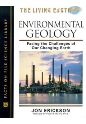 Environmental Geology: Facing the Challenges of Our Changing Earth