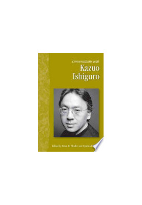 Conversations with Kazuo Ishiguro
