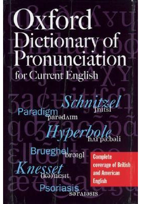 The Oxford Dictionary of Pronunciation for Current English