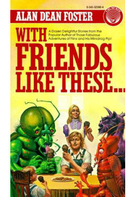 With Friends Like These