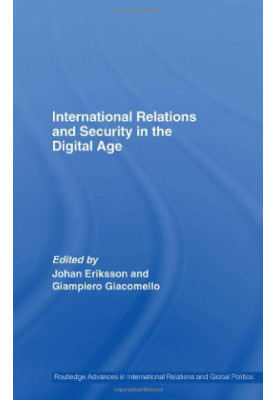 International Relations and Security in the Digital Age - International Relations and Security in the Digital Age (Routledge 