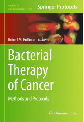 Bacterial Therapy of Cancer: Methods and Protocols