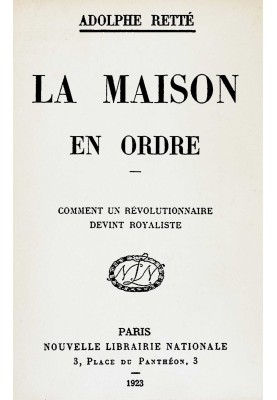 The house in order: $b how a revolutionary became a royalist