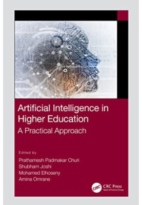 Artificial Intelligence in Higher Education: A Practical Approach