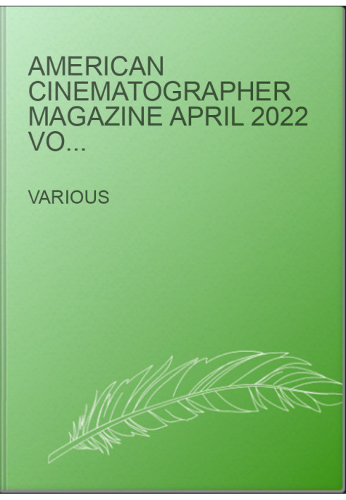 American Cinematographer magazine April 2022 vol 103 no 4