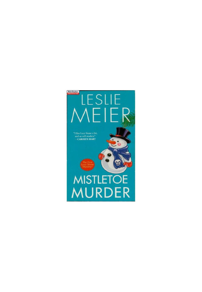 Mistletoe Murder (Lucy Stone Mystery 1)
