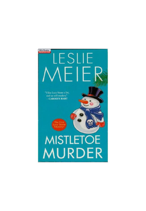 Mistletoe Murder (Lucy Stone Mystery 1)