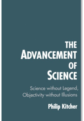 The Advancement of Science - Science without Legend, Objectivity without Illusions