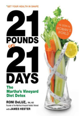21 pounds in 21 days: the Martha's Vineyard diet detox