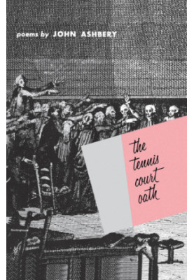 The tennis court oath: poems