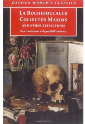 Collected Maxims and Other Reflections : With Parallel French Text