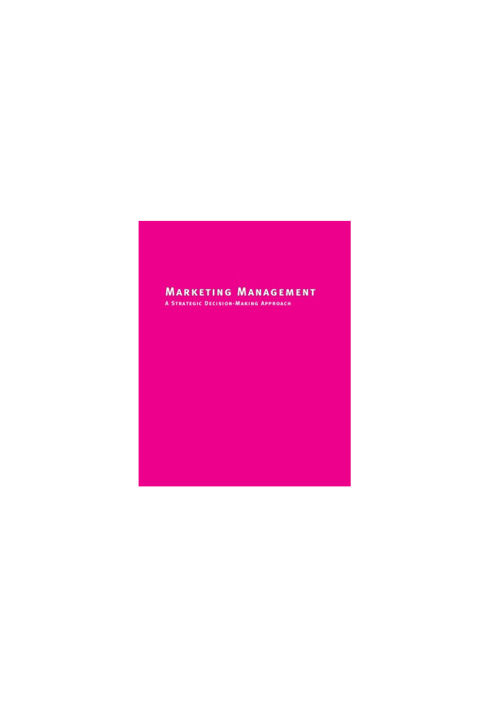 Marketing Management: A Strategic Decision-Making Approach