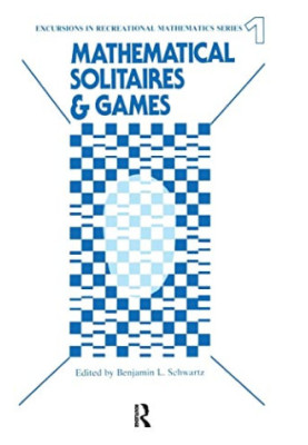 Mathematical Solitaires and Games