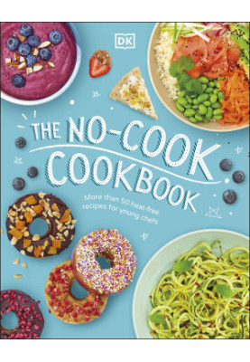 The No-Cook Cookbook