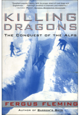 Killing Dragons: the Conquest Of The Alps