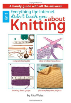 Everything the internet didn't teach you about knitting