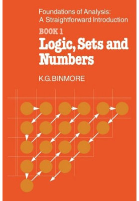 The foundations of analysis, - Logic, sets and numbers