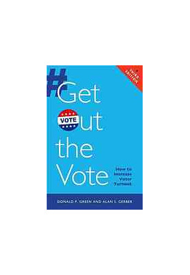 Get out the vote : how to increase voter turnout