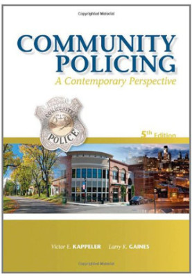 Community Policing, Fifth Edition: A Contemporary Perspective , Fifth Edition