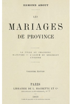 Provincial marriages The canon's daughter, Mainfroi, The regiment album, Étienne.