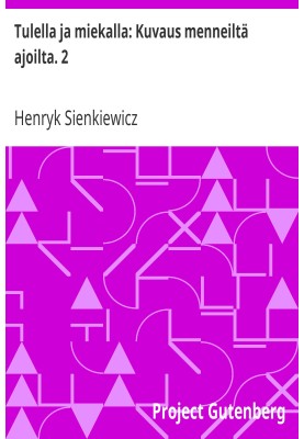 Огнем и мечом: Описание времен минувших. 2