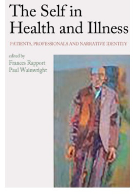 The Self in Health and Illness: Patients, Professionals and Narrative Identity