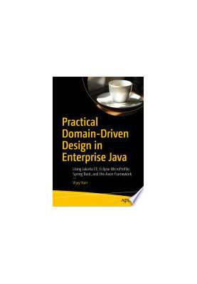 Practical Domain-Driven Design in Enterprise Java