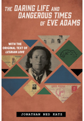 The Daring Life and Dangerous Times of Eve Adams