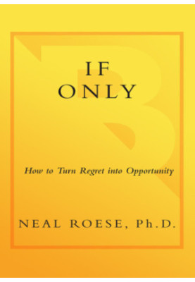 If only: how to turn regret into opportunity