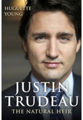 Justin Trudeau: The Natural Heir