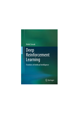 Deep Reinforcement Learning: Frontiers of Artificial Intelligence