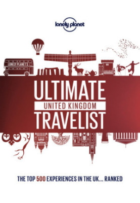 Lonely Planet’s Ultimate United Kingdom Travelist