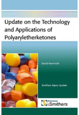 Update on the Technology and Applications of Polyaryletherketones