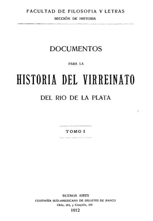 Documents for the history of the viceroyalty of the Rio de la Plata, volume 1