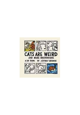 Cats are weird and more observations