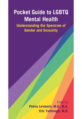 Pocket Guide to LGBTQ Mental Health: Understanding the Spectrum of Gender and Sexuality