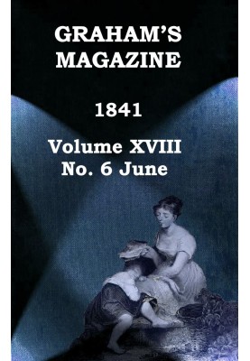 Журнал Graham's, Vol. XVIII, № 6, червень 1841 р