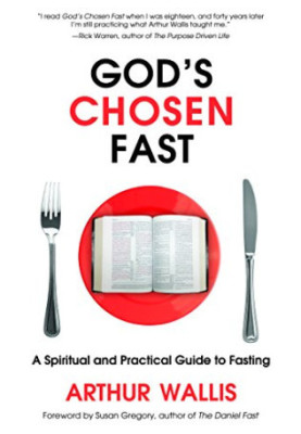 God’s chosen fast : a spiritual and practical guide to fasting