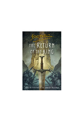 The Return of the King: Being the Third Part of The Lord of the Rings