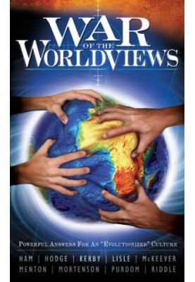 War of the World Views: Powerful Answers for an ''Evolutionized'' Culture