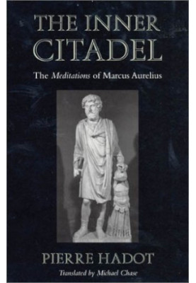 The Inner Citadel: The Meditations of Marcus Aurelius