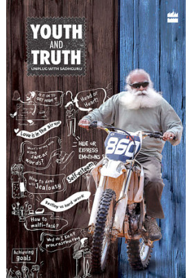 Youth and Truth: Unplug with Sadhguru