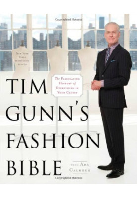 Tim Gunn's Fashion Bible